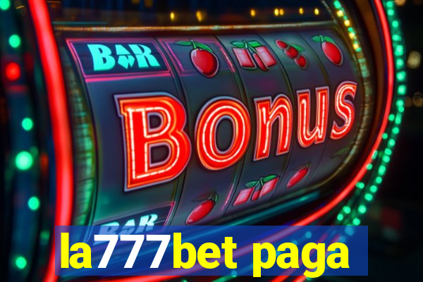 la777bet paga